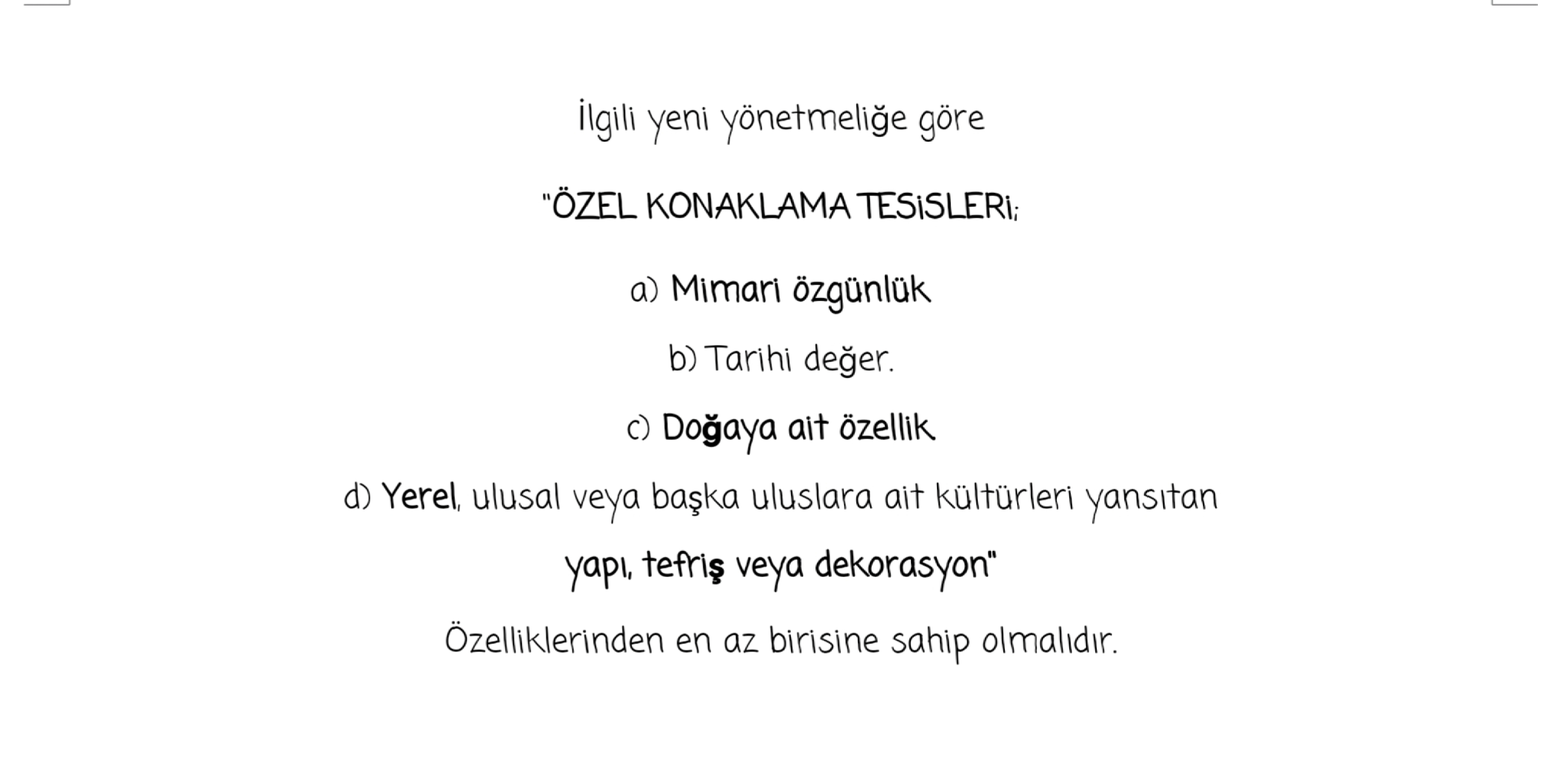 ÖZEL KONAKLAMA TESİSİ NEDİR?